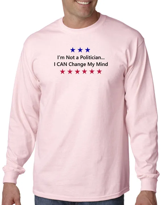 Not a Politician T-shirt Perfect Shirt for the 2020 Elections!